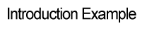 Introduction Example